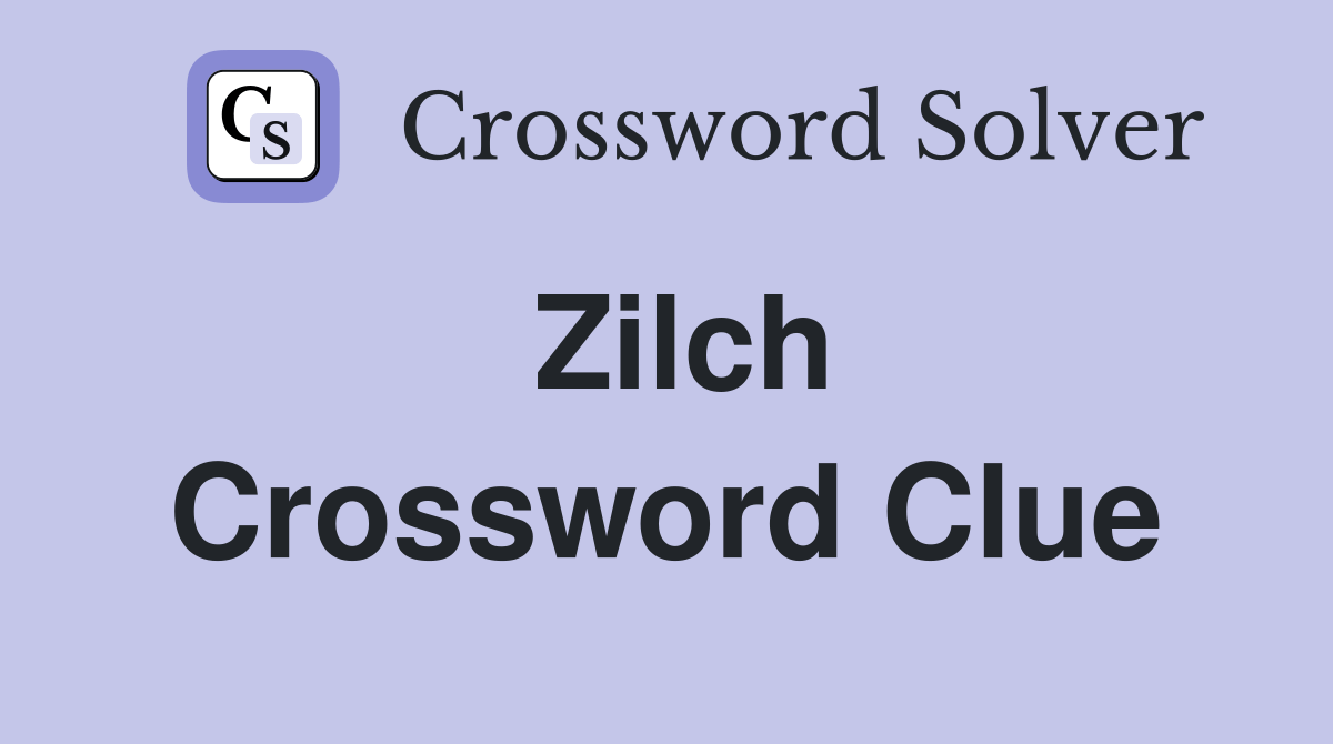 Zilch Crossword Clue Answers Crossword Solver