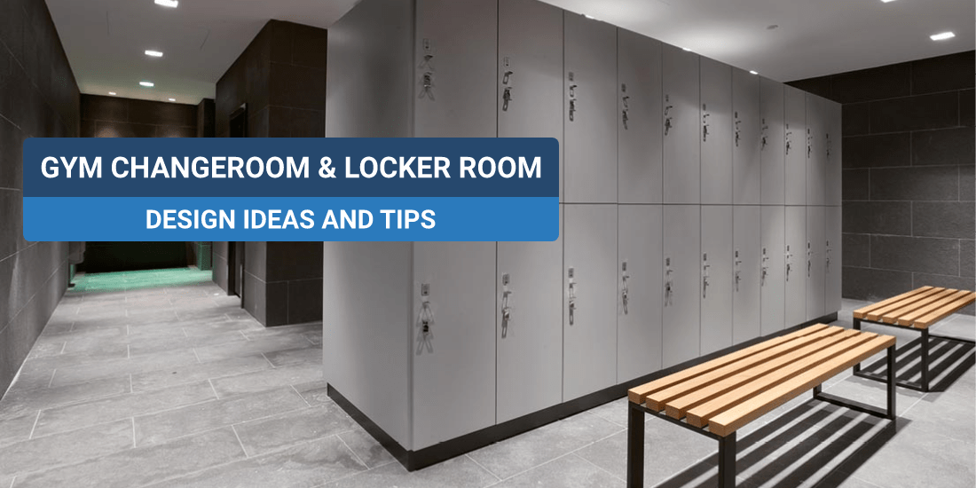 Gym Changeroom & Locker Room Design Ideas and Tips CUBISPEC