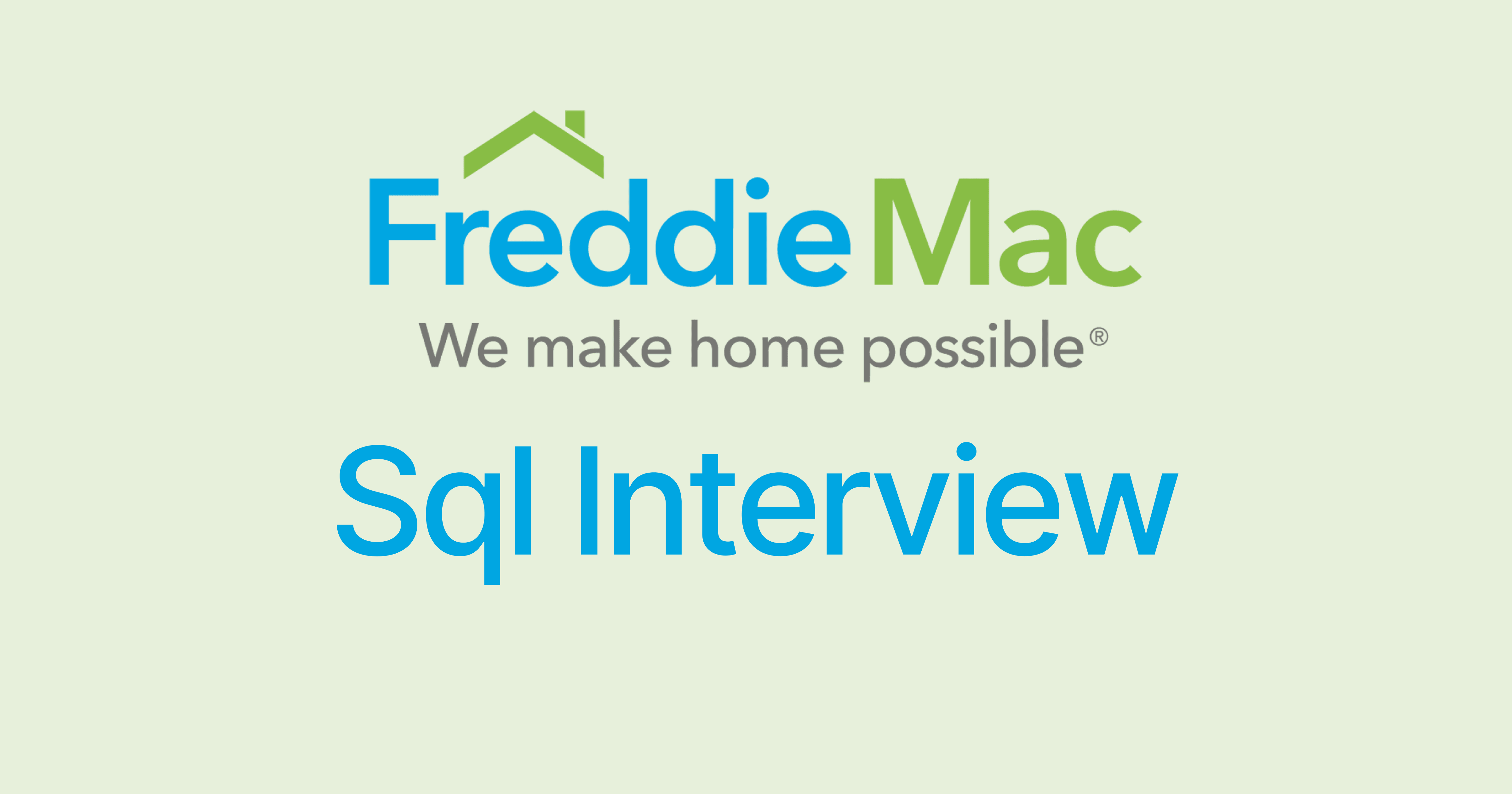 10 Freddie Mac SQL Interview Questions (Updated 2024)