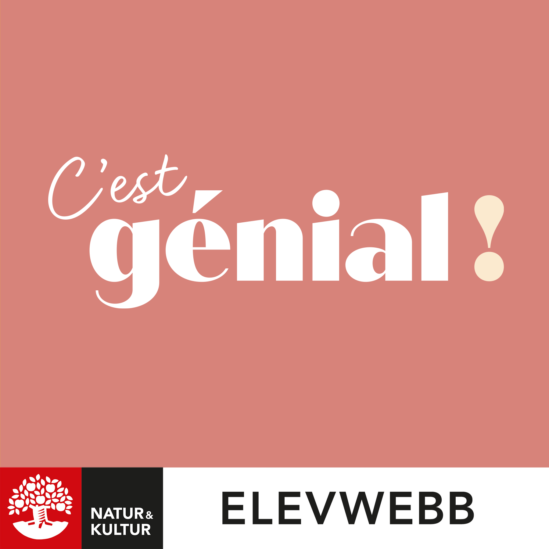 C'est génial ! Natur & Kultur
