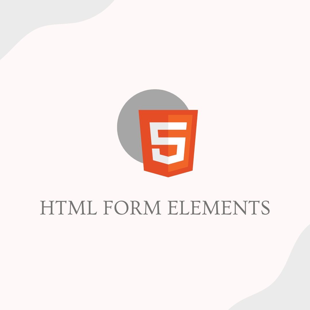 HTML Form Elements