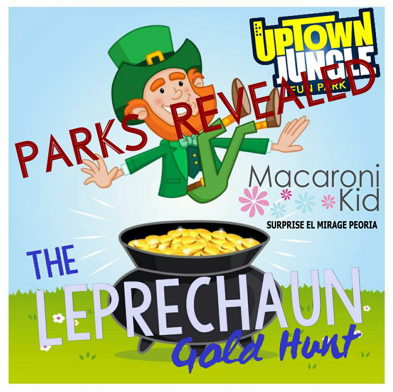 Peoria Events For Kids For St Pattys Day 2023 PARKS REVEALED!! GO FIND THE GOLD! The Leprechaun Gold Hunt Macaroni