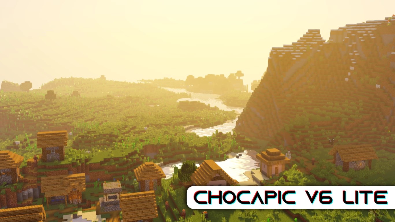 Download the Chocapic13 V6 Lite Shaders for Minecraft [1.18][1.17.1][1.