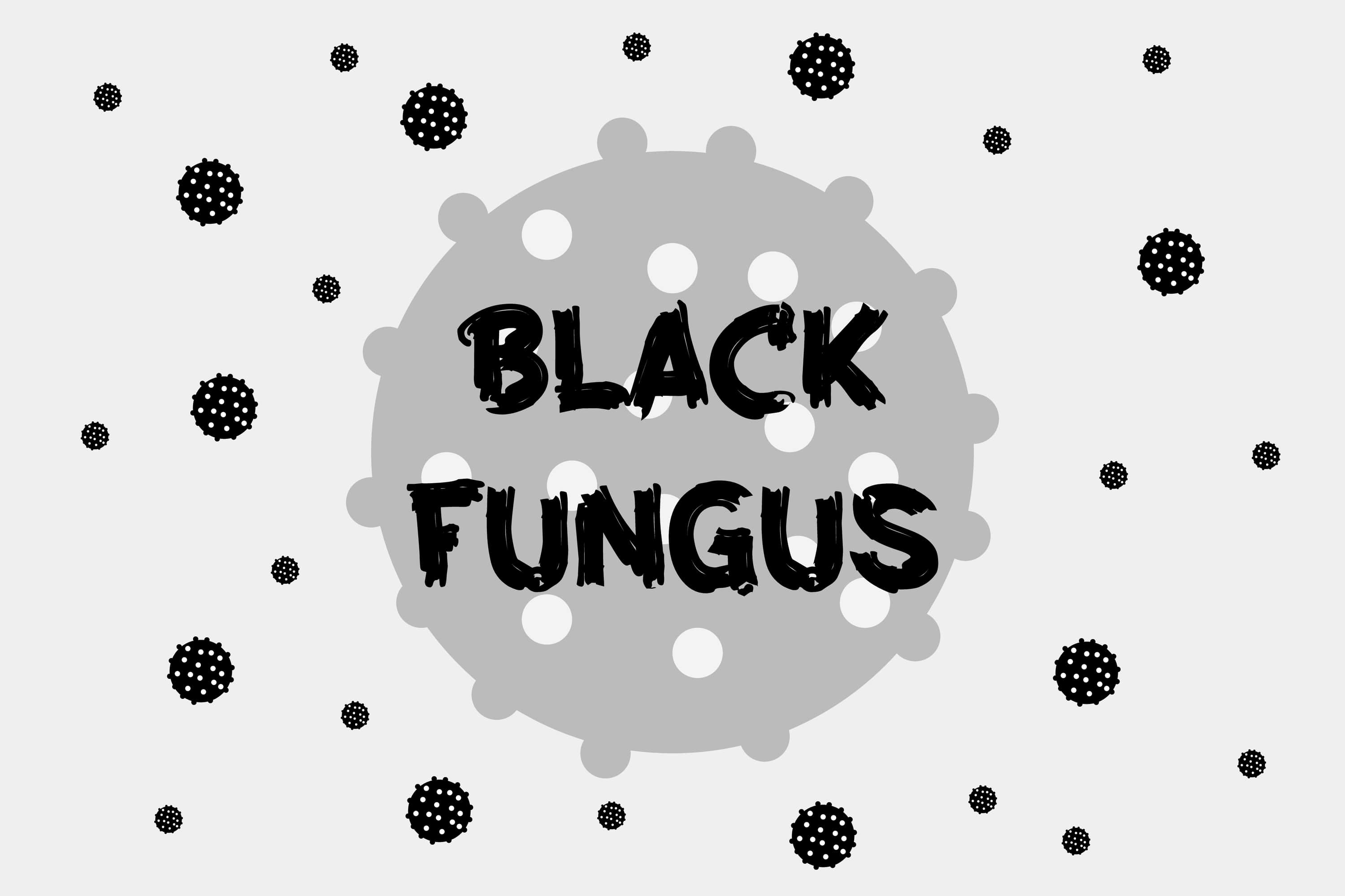 Black Fungusâ€™ or medically â€˜Mucormycosisâ€™