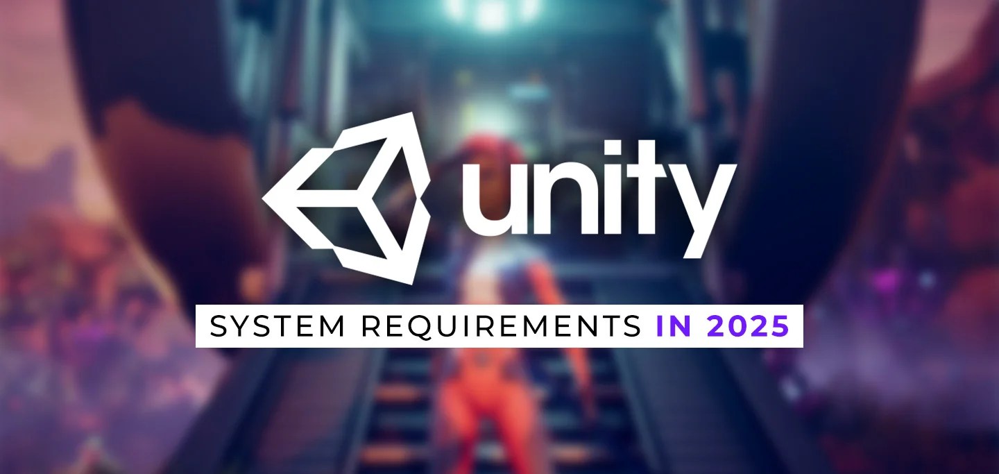 System Requirements for Unity in 2025