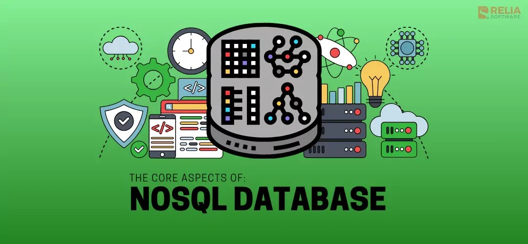 What is NoSQL Database? Types, Advantages, and Use Cases | Relia