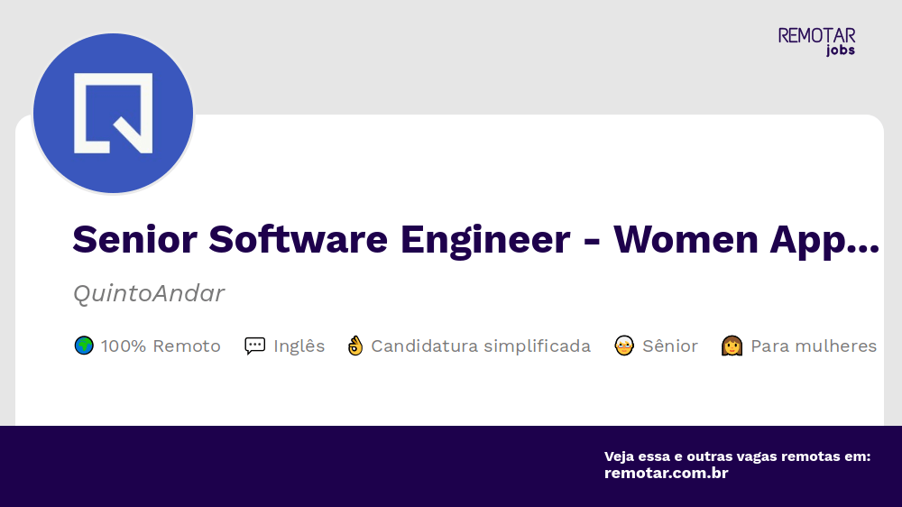 Senior Software Engineer Women Applicants Only Vagas 100 remotas