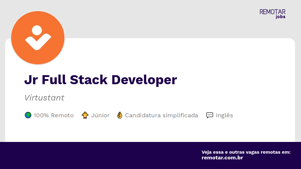 Jr Full Stack Developer Vagas 100 remotas