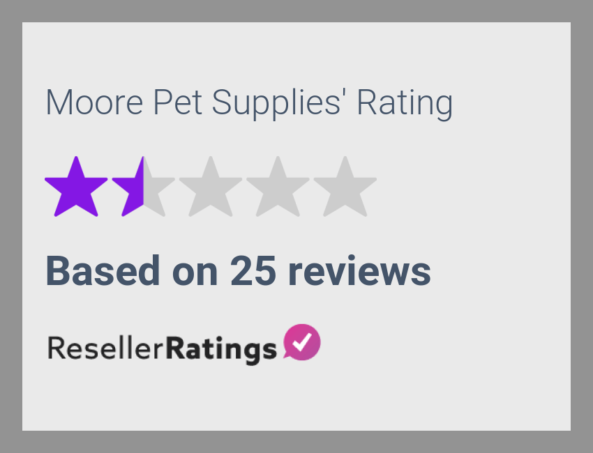 Moore Pet Supplies Reviews 25 Reviews of ResellerRatings