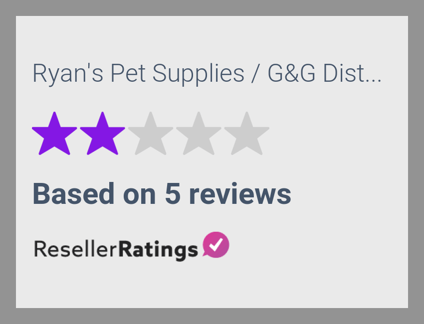 Ryan's Pet Supplies / G&G Distribution Reviews 4 Reviews of Ryanspet
