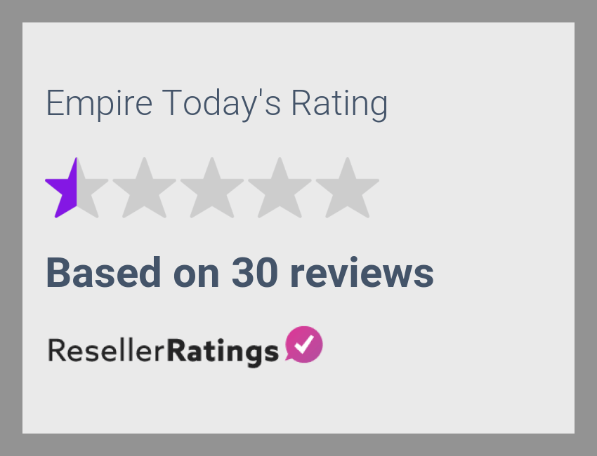 Empire Today Reviews 33 Reviews of ResellerRatings