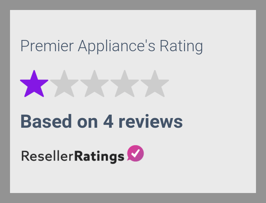 Premier Appliance Reviews 4 Reviews of