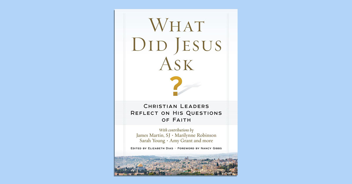 What Did Jesus Ask? Christian Wiman TIME