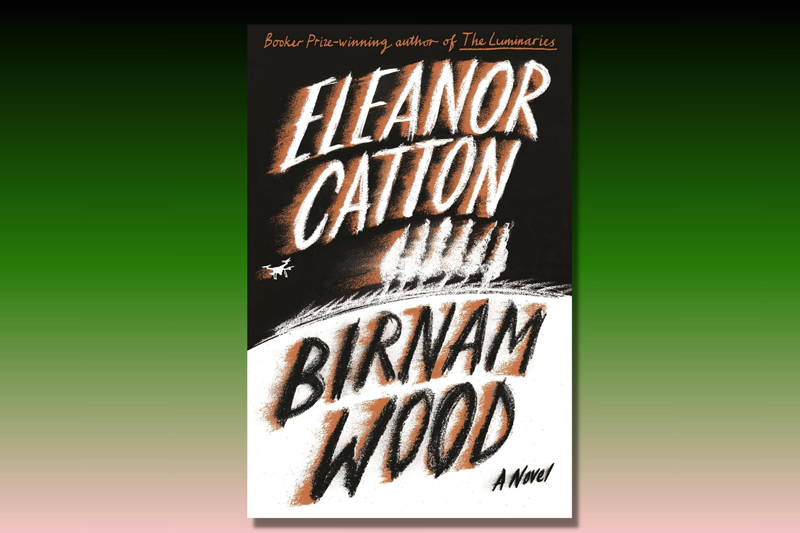Birnam Wood 100 MustRead Books of 2023 TIME