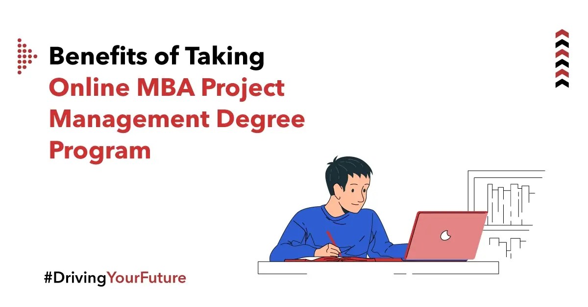 Benefits Of Taking Online MBA Project Management Degree Program