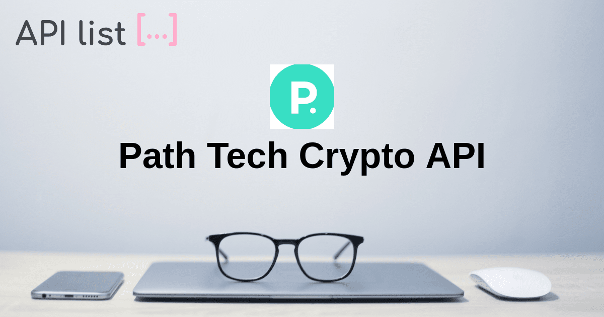 Path Tech Crypto API API APIList.fun