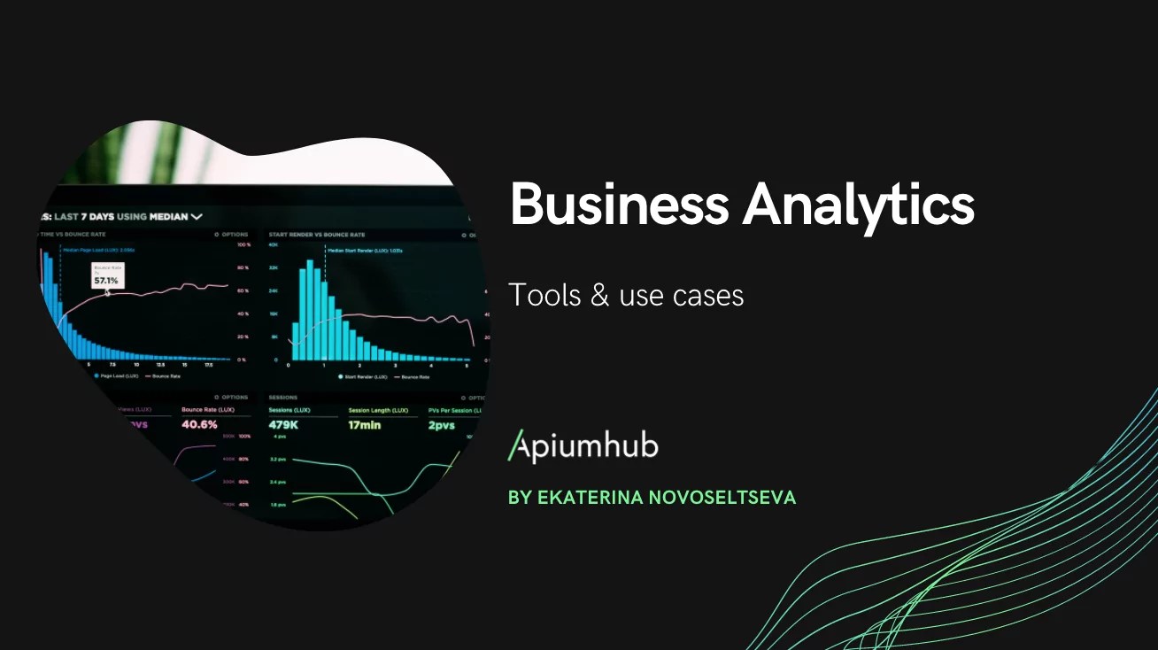 Business Analytics tools, benefits & use cases Apiumhub