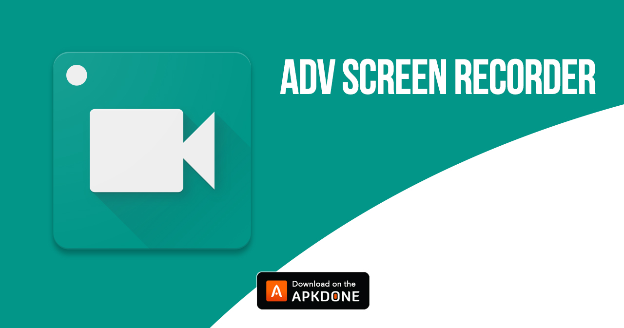 ADV Screen Recorder MOD APK 4.5.2 Download (Unlocked) for