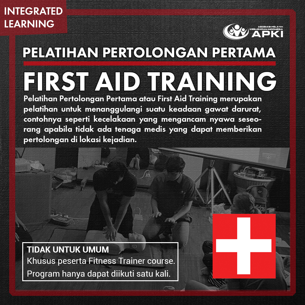 FIRST AID TRAINING Asosiasi Pelatih Kebugaran Indonesia