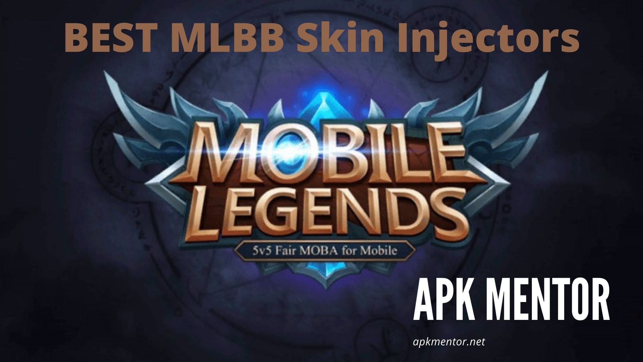 MLBB Best Skin Injectors Download APKs For Android