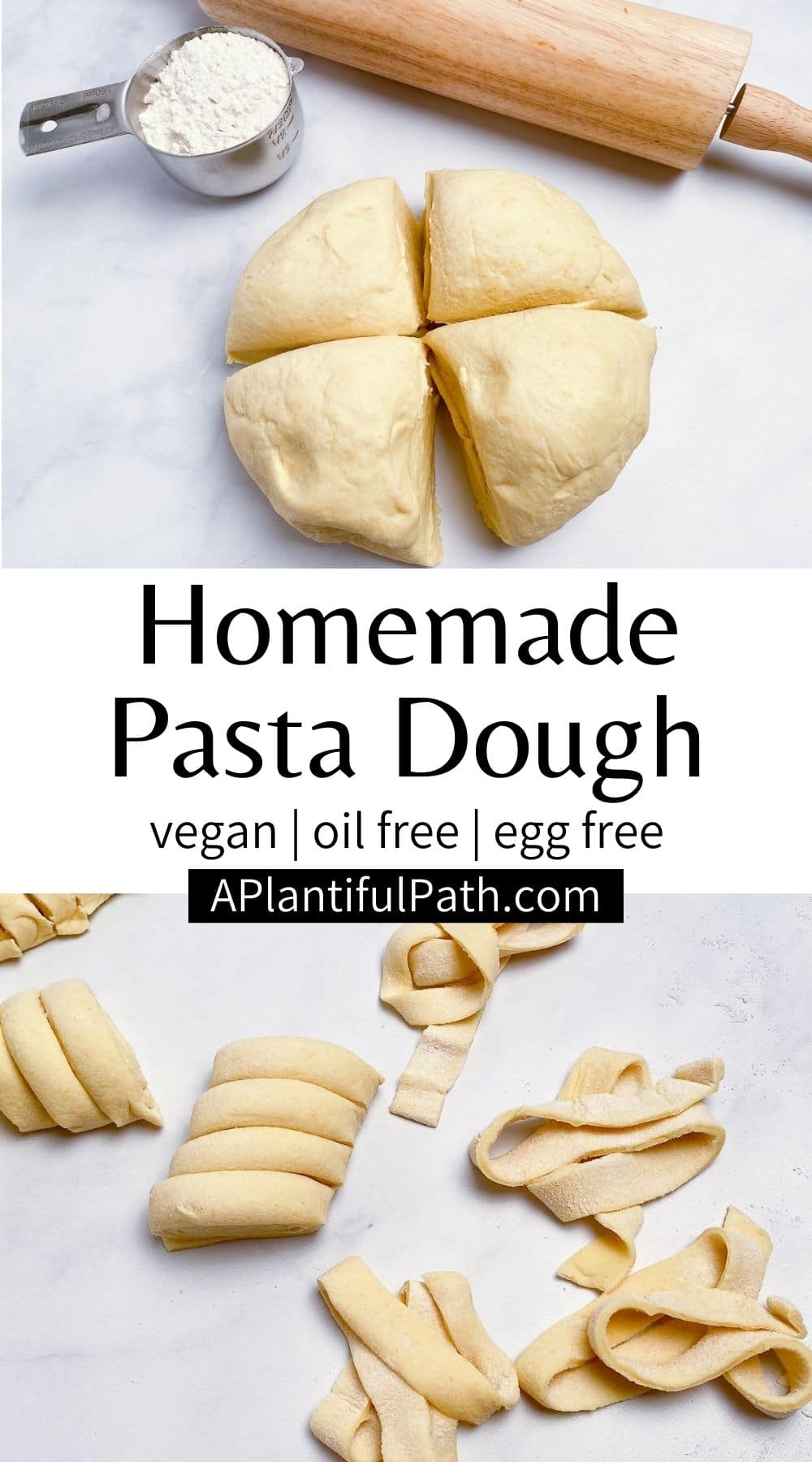 Vegan Pasta Dough (Eggless and Oil Free) A Plantiful Path