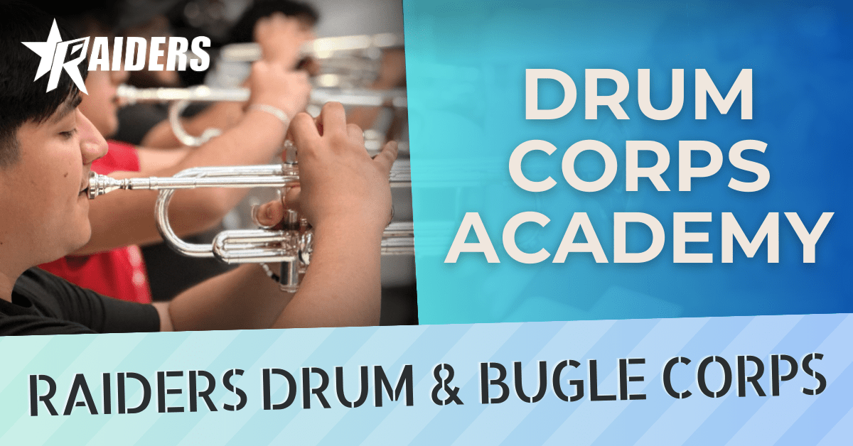 Raiders Drum Corps Academy A Plus Arts & Education