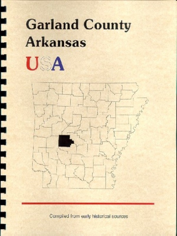 The History of Garland County Arkansas