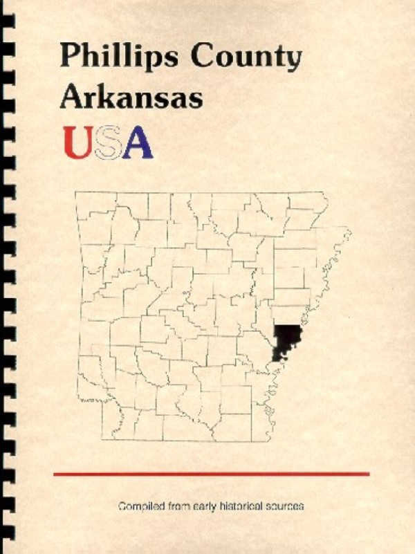 The History of Phillips County Arkansas