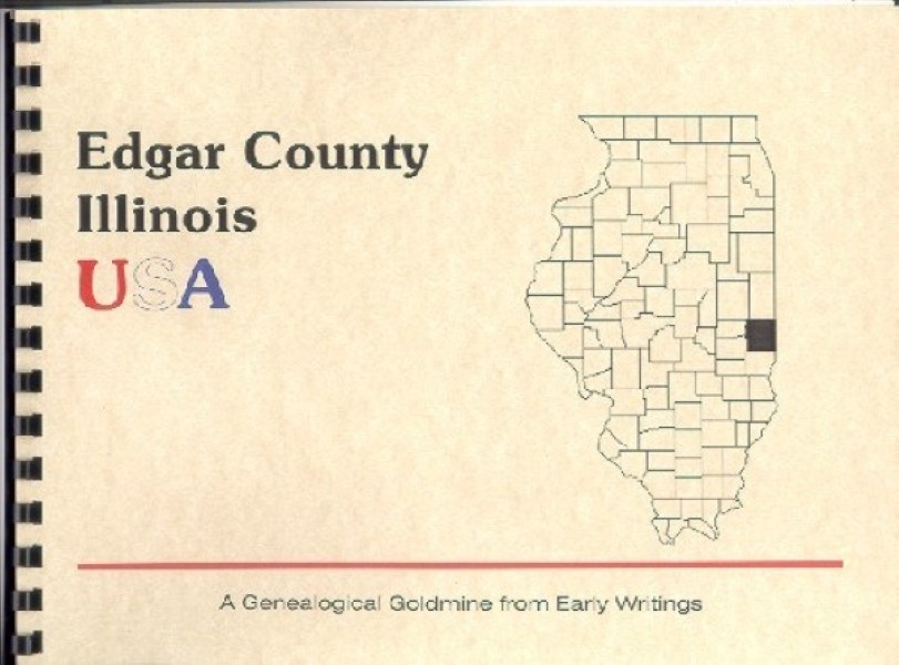 IL"HISTORY OF EDGAR COUNTY" ILLINOIS by VAN SELLARPARISREPRINT OF