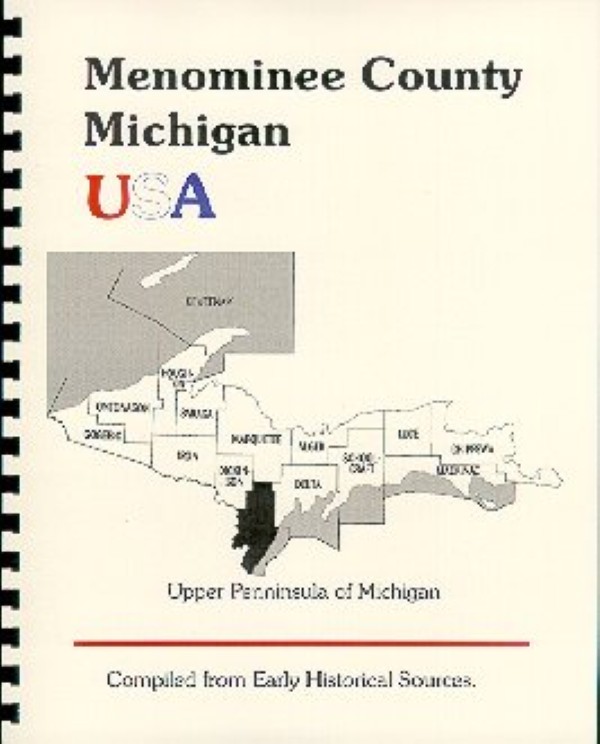 History of Menominee County Michigan