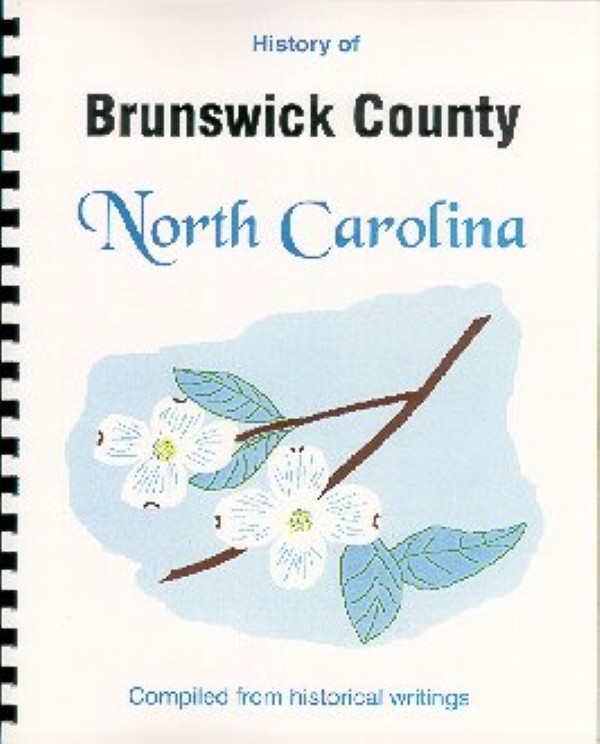 The History of Brunswick County, North Carolina