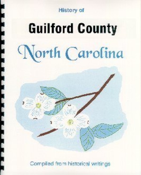 The History of Guilford County, North Carolina