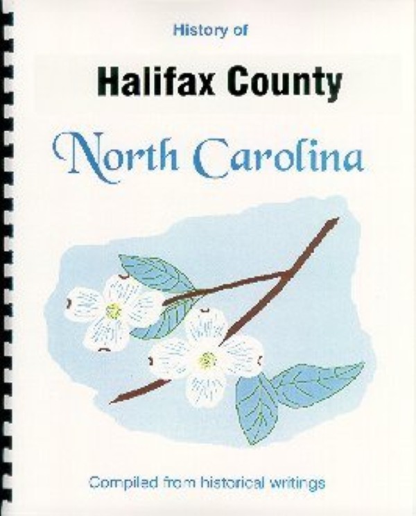 The History of Halifax County, North Carolina