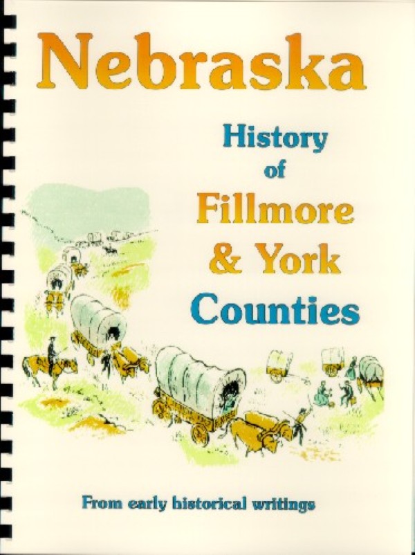 History of Fillmore & York Counties Nebraska
