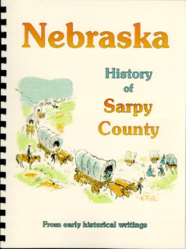 History of Sarpy County Nebraska