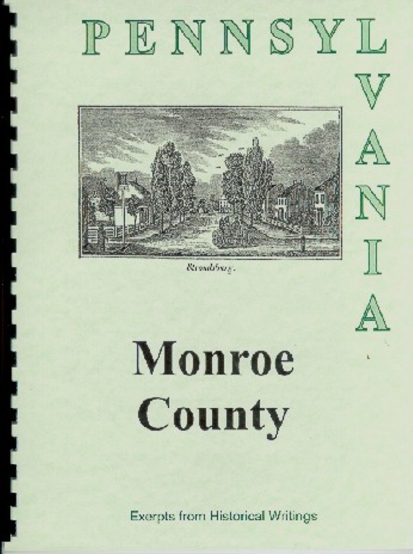 The history of Monroe County, PA