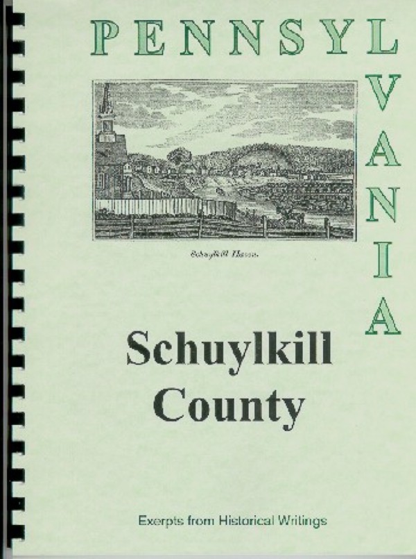 The history of Schuylkill County, PA