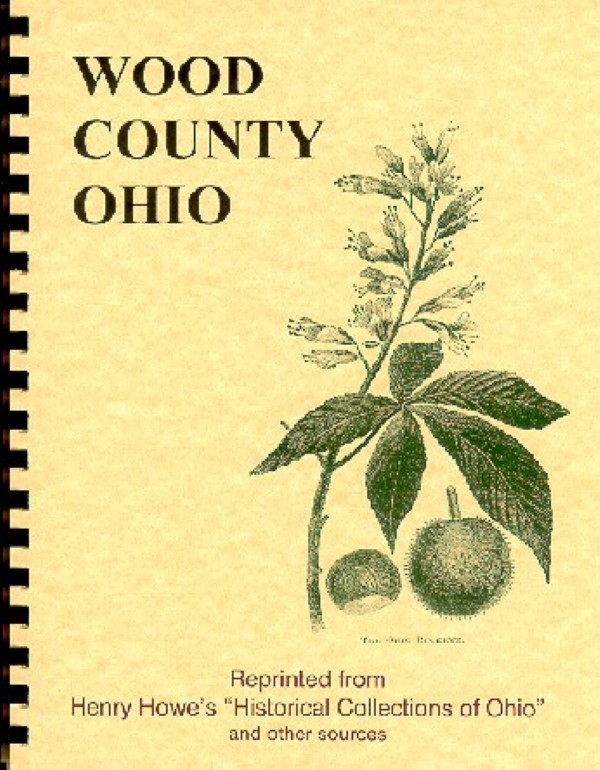 The History of Wood County Ohio
