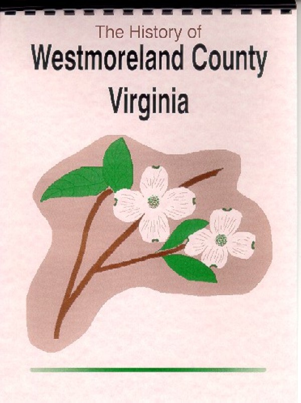 The History of Westmoreland County Virginia