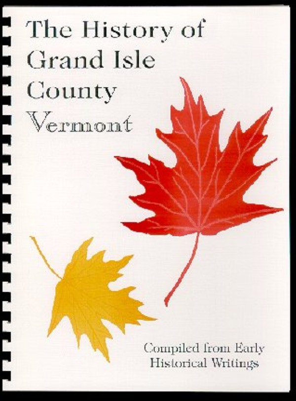 The History of Grand Isle County Vermont