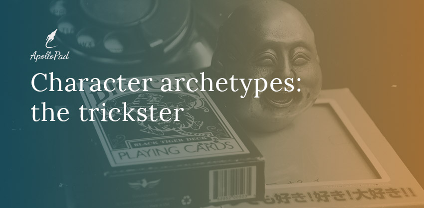 Character archetypes the trickster ApolloPad