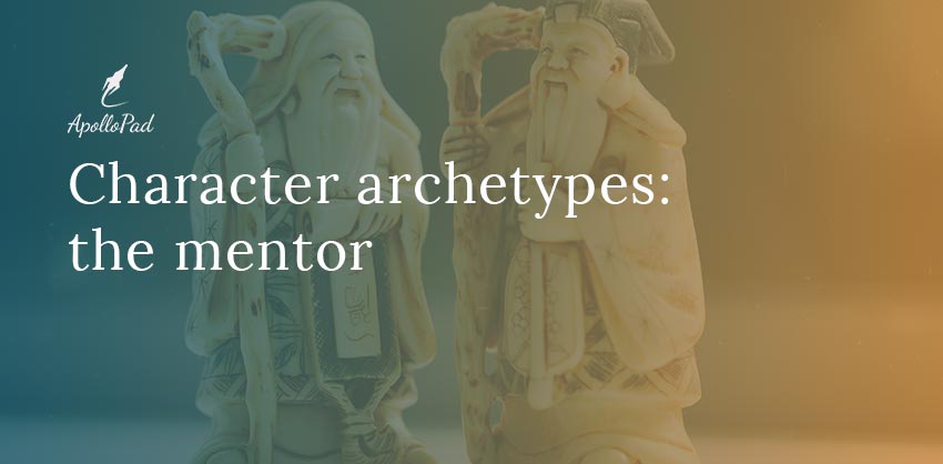 Character archetypes the mentor ApolloPad, free novel writing tool