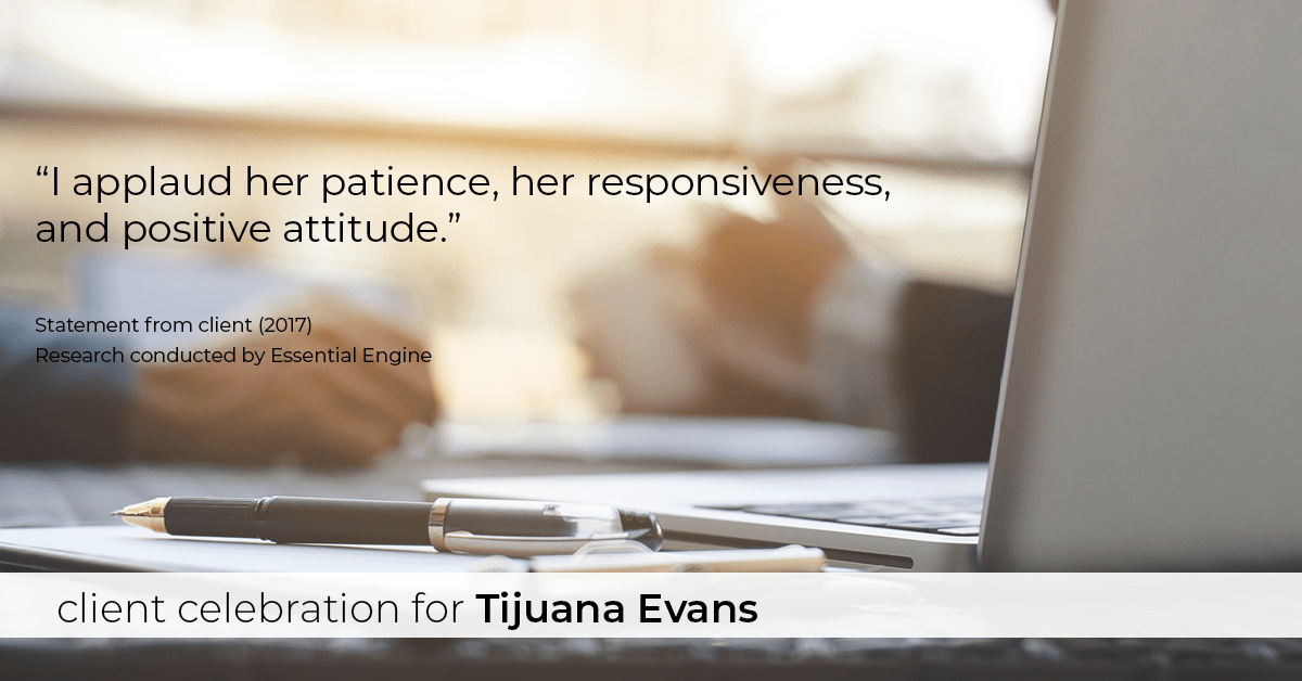 Client Testimonials for real estate agent Tijuana Evans with Prime 1 Realty