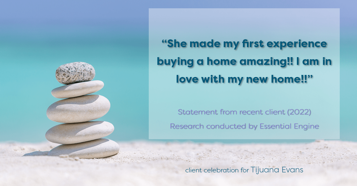 Client Testimonials for real estate agent Tijuana Evans with Prime 1 Realty