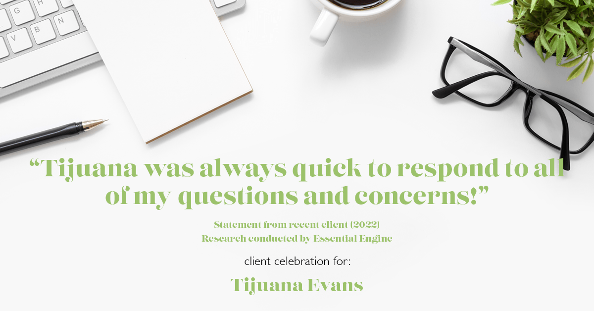 Client Testimonials for real estate agent Tijuana Evans with Prime 1 Realty