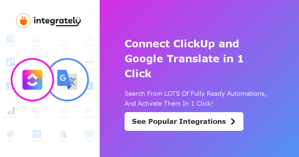 How to integrate ClickUp & Google Translate 1 click ️ integration