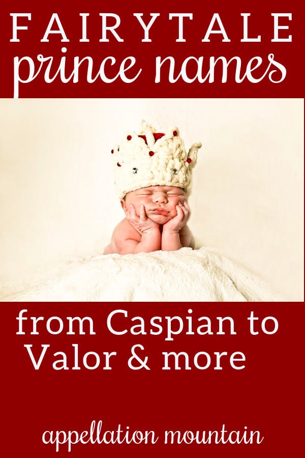 Fairytale Prince Names Bayard, Maceo, Valor Appellation Mountain