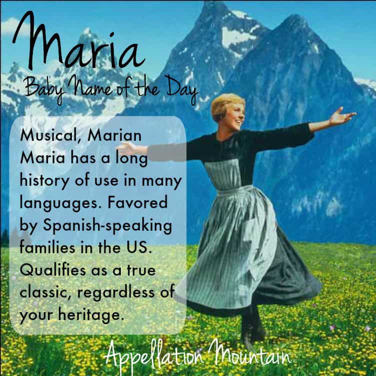 Maria Baby Name of the Day Appellation Mountain
