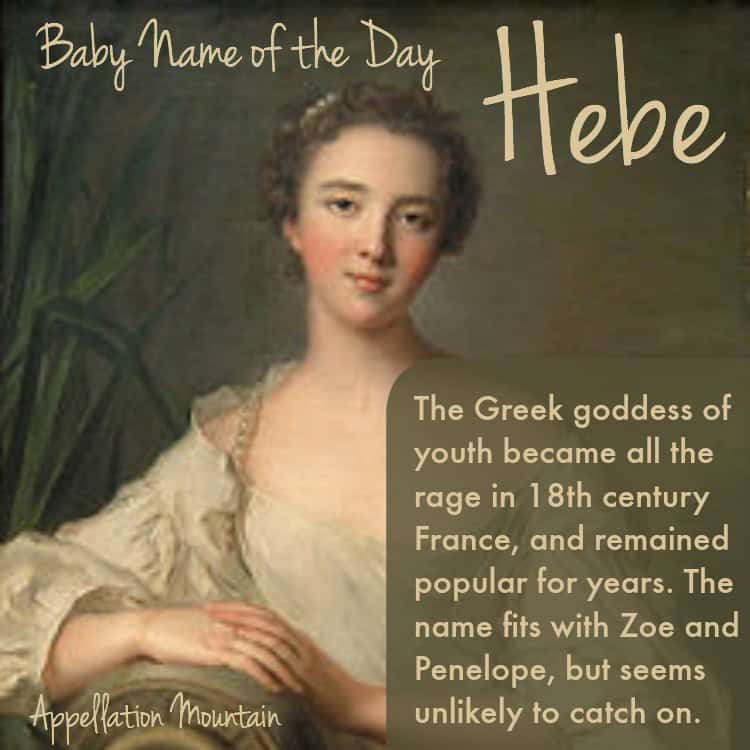 Hebe Baby Name of the Day Appellation Mountain