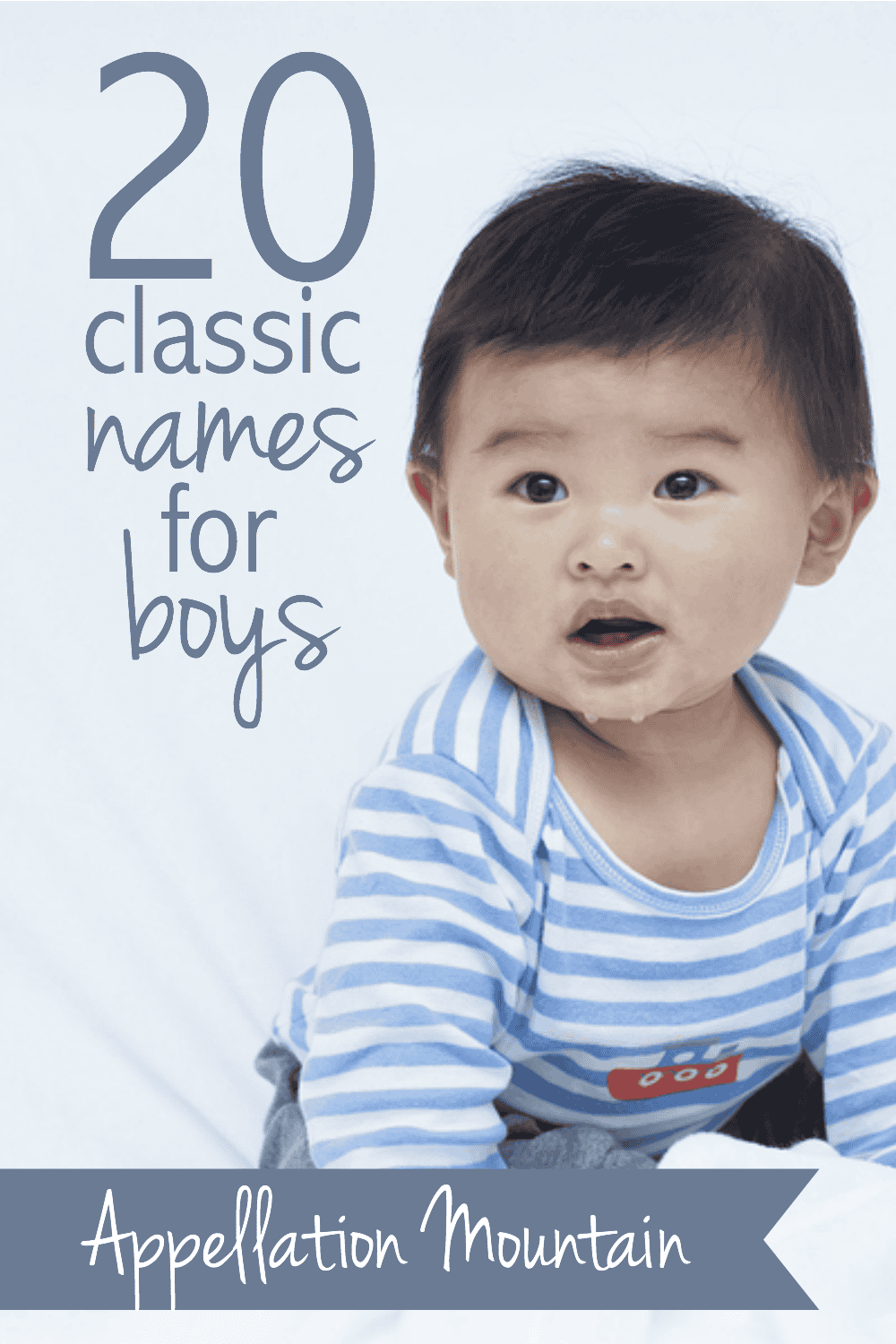 Classic Boy Names Twenty Most Popular Appellation Mountain